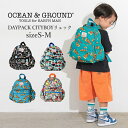 【送料無料 × SALE セール】リュック キッズ 男の子 女の子 Ocean&Ground DAYPACK CITYBOYリュック S〜Mサイズ オーシャンア...