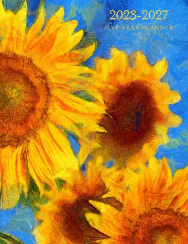 2023-2027 Five Year Planner: Sunflower Floral Planner, 60-Month Weekly and Monthly Event Schedule, Feminine Cute Calendar withの商品画像