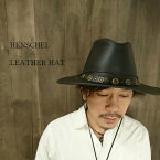 HENSCHEL LEATHER COWBOY HAT ヘンシェル レザー カウボーイハット DAKOTA ダコタ 本牛革 リアルレザー レザーハット ソロキャンプ 帽子 誕生日 ギフト プレゼント アウトドア　【カラー】BLACK ブラック 黒