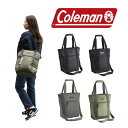 Coleman コールマン 2wayウォーカーデイリートート トートバッグ ショルダーバッグ 縦型 メンズ レディース 男性 女性 シンプル カジュアル アウトドア 軽量 通勤 通学 学生 社会人 旅行 部活 習い事 おしゃれ 人気 送料無料 バッグ 鞄