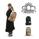 THEATRE PRODUCTS シアタープロダクツ BACKPACK バックパック 18L BL201013 リュック デイパック 鞄 レディース 人気 オシャレ インスタ 表参道 正規品 送料無料