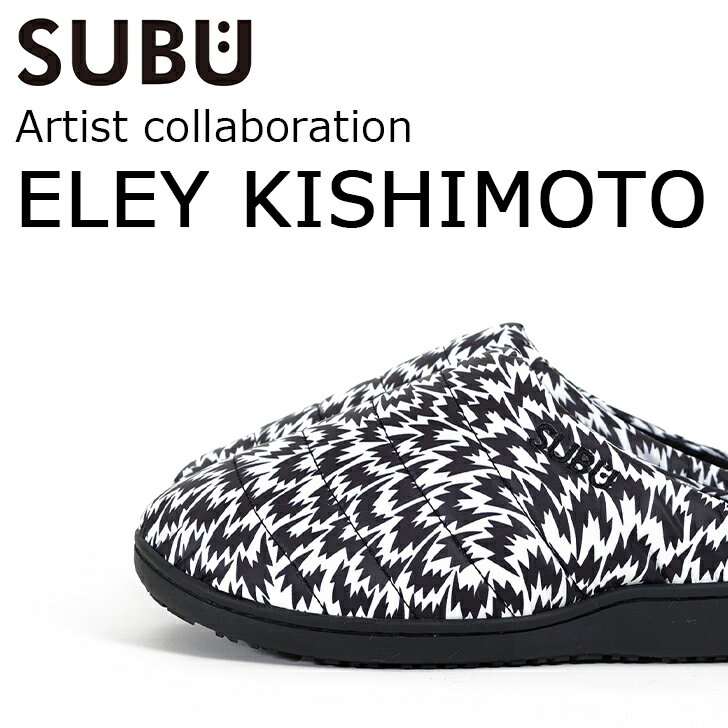 SUBU スブ ELEY KISHIMOTO 2021 Concept Collection 冬用サンダル 防寒 あったか 履きやすい ギフト 普段履き