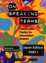 Japan　Edition　PART1 松柏社 英語／会話 69P　26cm オン　スピ−キング　タ−ムズ　1　ON　SPEAKING　TERMS　1　ジヤパン　エデイシヨン　JAPAN　EDITION　カンヴアセ−シヨン　プラクテイス　フオ−　インタ−メデイエイト　スチユ−デンツ　CONVERSATION　PRACTICE　FOR ハリス，J．G．　HARRIS，JIMMY　G．　ヒユ−ブ，R．　HUBE，RON