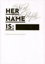 【3980円以上送料無料】HER NAME IS: NEXT GIRLS’PROFILE/for PEOPLE WHO LOVE GIRLS’CULTURE/