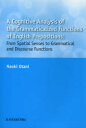 【送料無料】A Cognitive Analysis of the Grammaticalized Functions of English Prepositions From Spatial Senses to
