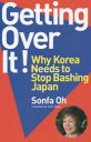 ȥåץ㡼BOOKSTORE㤨֡3980߰ʾ̵GettingOveritWhyKoreaNeedstoStopBashingJapan֡ëϯפβǤʤ1,980ߤˤʤޤ