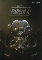 【送料無料】ジ・アート・オブFallout　4／Bethesda　Softworks／著　〔江原健／訳〕