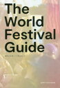【3980円以上送料無料】THE WORLD FESTIVAL GUIDE 海外の音楽フェス完全ガイド/津田昌太朗/著 伊澤慶一/編