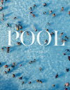 【3980円以上送料無料】POOL 世界のプールを巡る旅/クリストファー・ビーンランド/編 大間知知子/訳