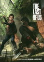 【送料無料】ジ・アート・オブThe Last of Us/ノーティードッグ/著 〔江原健/訳〕
