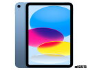 Wi-Fif Apple iPad10 Wi-Fi 64GB iPadOS17 u[ MPQ13J/A ym022275zygpzyK20240305z