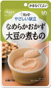 \26日01:59まで先着クーポン/【キユーピー】やさしい献立 区分4 なめらかおかず 大豆の煮もの 介護食 やわらか食 レトルト 食事 簡単 ユニバーサルデザインフード 高齢者 やわらかい 栄養 食べやすい 802024