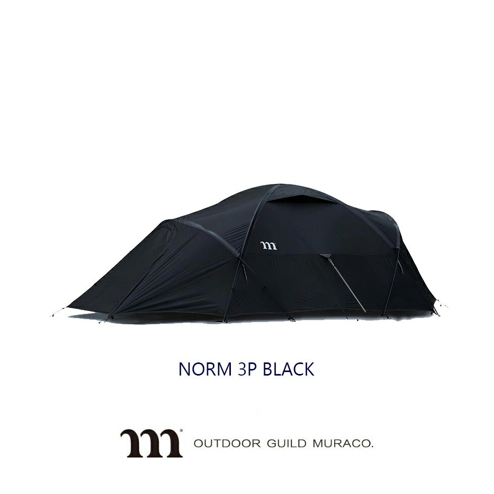 muraco ムラコ NORM 3P BLACK GRAY ノーム 3P ブラック グレイ キャンプ ドーム型 テント シェルター 3人用 TE0020BK TE0020GY