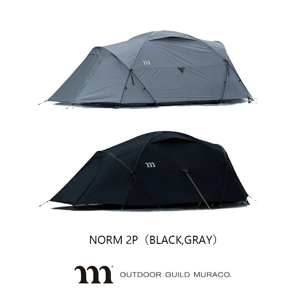 muraco ムラコ NORM 2P BLACK GREY ノーム2P ブラック グレイ キャンプ テント ドーム型 2人用 TE0010BK TE0010GY