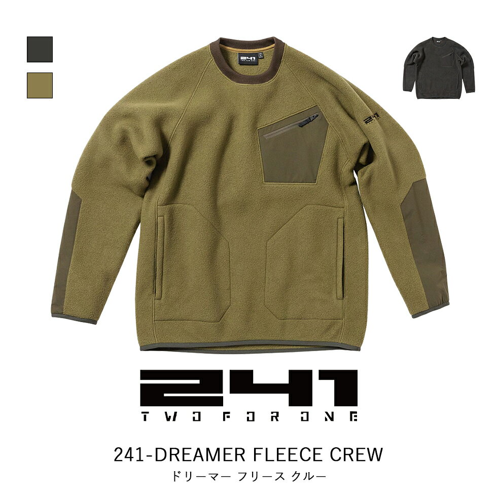 241 ツーフォーワン ドリーマー フリース クルー 241 DREAMER FLEECE CREW トップス ミドルレイヤー クルーネック リップストレッチナイロン