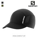 SALOMON サロモン CROSS COMPACT CAP クロス コンパクト キャップ ユニセックス アパレル トレイルランニング トレラン 帽子 LC2021700 LC2021900