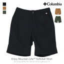 columbia RrA Enjoy Mountain Life Softshell Short GWC }Ee Ct \tg VF V[c Y EFA Ap AEghA oR V[gpc  PM1295