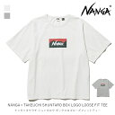 NANGA ナンガ NANGA×TAKEUCHI SHUNTARO BOX LOGO LOOSE FIT TEE 定番 ナンガ × タケウチ シュンタロウ ボックス ロゴ ルーズ フィット ティー メンズ アパレル ファッション アウトドア