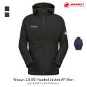 MAMMUT マムート Macun 2.0 SO Hooded Jacket AF Men マクン2.0 ソフトシェルフーデッドジャケット メンズ アパレル ジャケット ハイキング 登山 1011-00792