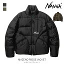 NANGA ナンガ MAZENO RIDGE JACKET マゼノリッジジャケット メンズ ファッション アパレル アウター ダウンウェア アウトドア UDD DX 中綿 羽毛 ND2341-1A502