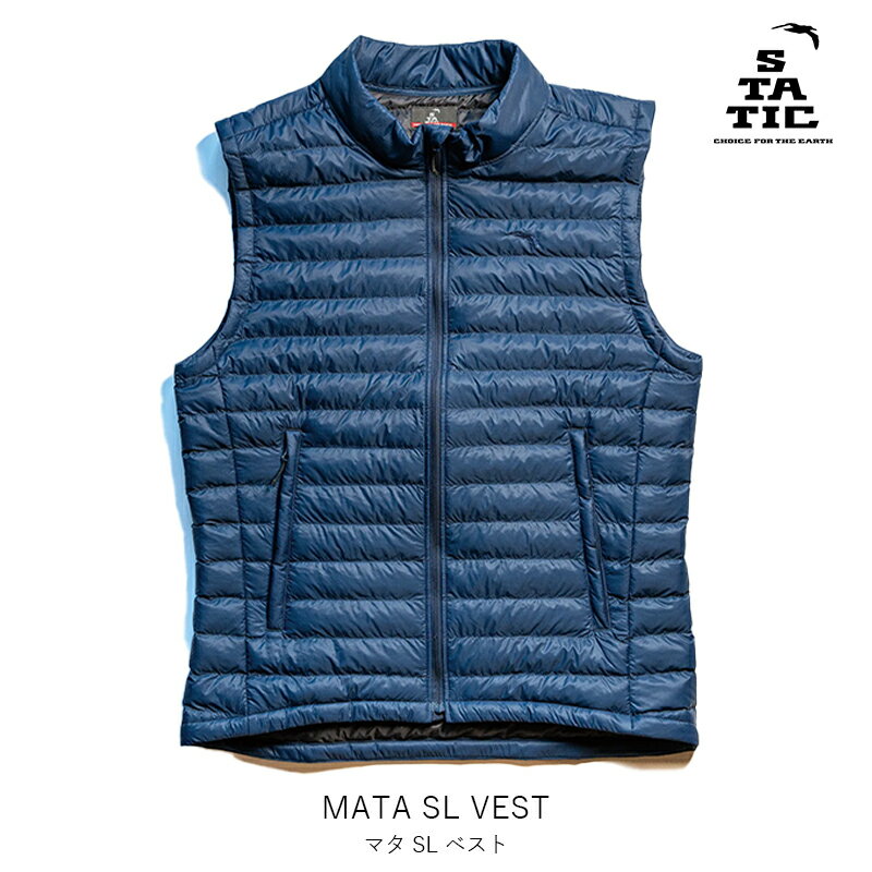 STATIC スタティック MATA SL VEST マタ SL ベスト 登山 縦走 ハイキング ボルダー ランニング トレッキング アウトドア アウター ウェア 化繊ダウン 850FP トップス