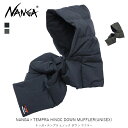 NANGA ナンガ×テンプラヒノックダウンマフラー NANGA×TEMPRA HINOC DOWN MUFFLER ファッション アパレル マフラー アウター ダウン コート カジュアル アウトドア NA2443-3C405-A