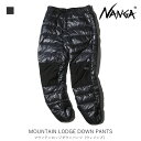 NANGA ナンガ マウンテンロッジダウンパンツ ウィメンズ MOUNTAIN LODGE DOWN PANTS レディース ポータブルパンツ ポーリッシュグースダウン 登山 キャンプ アウトドア アパレル ND2242-1I309