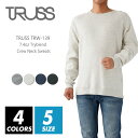 裏起毛 スウェット 無地 メンズ レディース 【楽天最安値に挑戦】truss(トラス) 7.1オンス trw-139 xs-xl クルーネック ゆったり スポー...