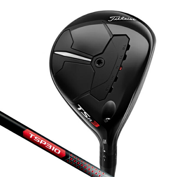 タイトリスト TSR3 FW フェアウェイ TSP310 Titleist TSR3 FAIRWAY ゴルフクラブ