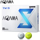 HONMA 2024 TW-S ボール 1ダース 本間ゴルフ ホンマゴルフ