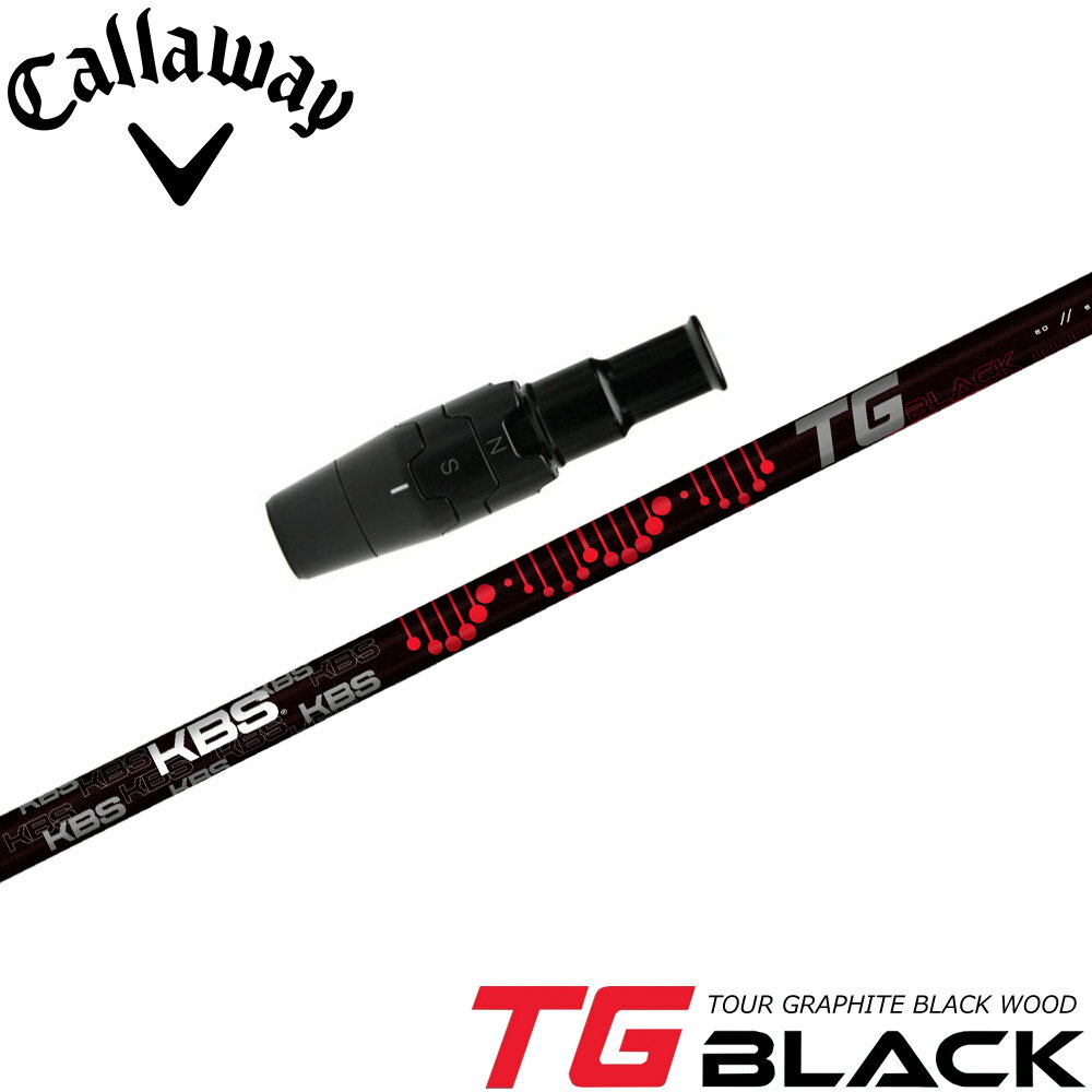 Mitsubishi Rayon - キャロウェイUS純正スリーブ付シャフト KBS TG BLACK TOUR GRAPHITE WOOD ケービーエス TGブラック ツアー グラファイト ウッド 日本仕様
