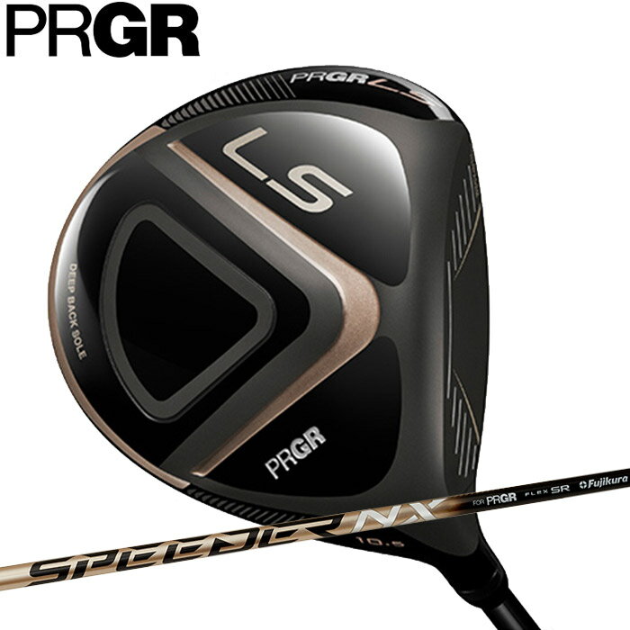 2023 PRGR LS D ドライバー LS LSシリーズ プロギア SpeederNX FOR PRGR