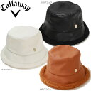 Callaway C23291210 キャロウェイ フェイクレザーバケットハット WOMENS ウィメンズ レディス 日本仕様