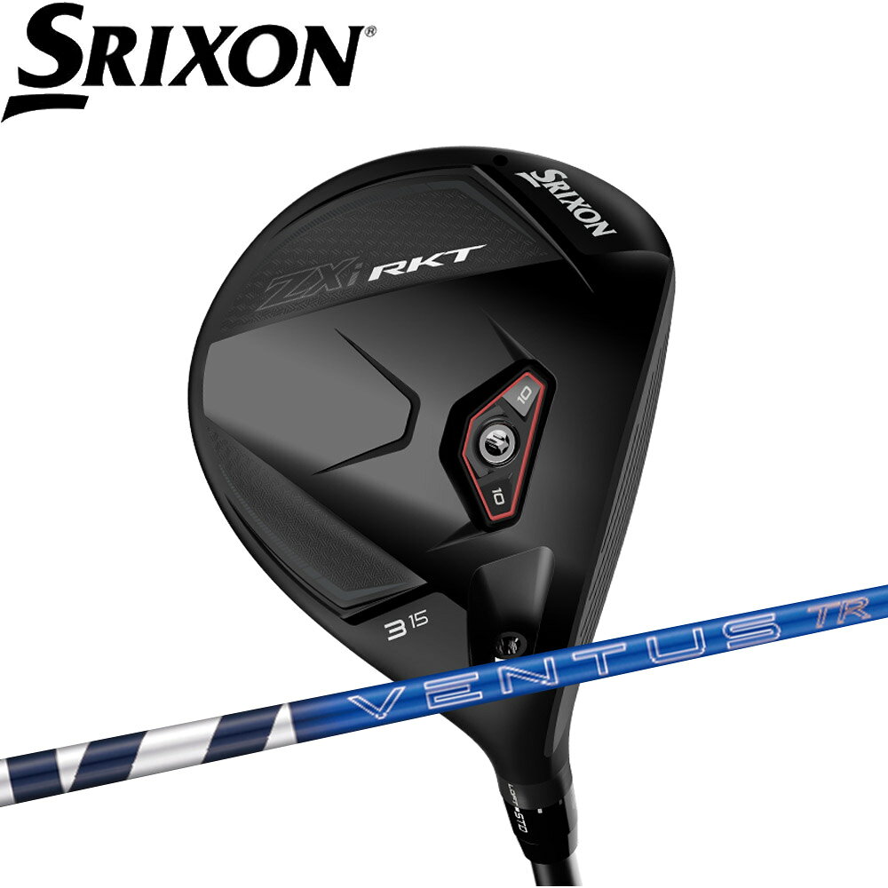 スリクソン ZXi RKTフェアウェイウッドFW ベンタスTR ZXi-II 6装着モデル SRIXON ZXi RKT FAIRWAY WOOD VENTUS TR ZXi-II 6
