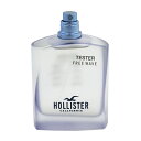 香水 HOLLISTER フリーウェーブ フォーヒム (テスター) EDT・SP 100ml 【送料込み】【フレグランス ギフト プレゼント 誕生日 メンズ・男...