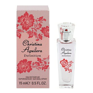 クリスティーナ アギレラ 香水 CHRISTINA AGUILERA デフィニション EDP・SP 15ml 【あす楽】【フレグランス ギフト プレゼント 誕生日 レディース・女性用】【DEFINITION EAU DE PARFUM SPRAY】