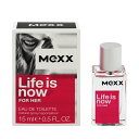 香水 MEXX ライフ イズ ナウ フォーハー EDT・SP 15ml 【フレグランス ギフト プレゼント 誕生日 レディース・女性用】【LIFE IS NOW...