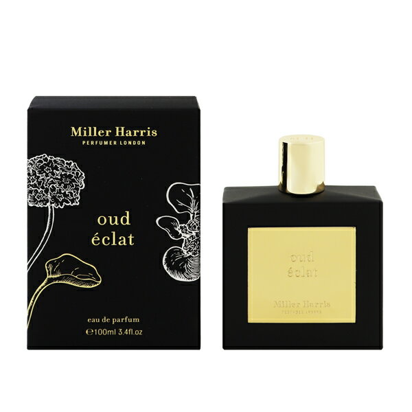 ミラーハリス 香水 MILLER HARRIS ウード エクラ EDP・SP 100ml 【あす楽 送料無料】【フレグランス ギフト プレゼント 誕生日 ユニセックス・男女共用】【OUD ECLAT EAU DE PARFUM SPRAY】