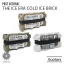 POST GENERAL THE ICE ERA COLD ICE BRICK ザ アイスエラ コールドアイスブリック 保冷剤 保冷バッグ クーラーボックス ピクニックバッグ 飲み物 ドリンク 缶 ペットボトル アウトドア キャンプ スポーツ観戦 フェス アースカラー 雑貨 ポストジェネラル ギフト プレゼント 1