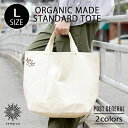 POST GENERAL ORGANIC MADE STANDARD TOTE L オーガニックメイド スタンダードトート エル トートバッグ 通勤 通学 オー...