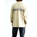 送料無料 トップス FEAR OF GOD FOG ESSENTIALS フィアオブゴッド エッセンシャルズ REFLECTOR LOGO L/S TEE / タン 返品交換不可