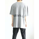 送料無料 トップス FEAR OF GOD FOG ESSENTIALS フィアオブゴッド エッセンシャルズ BACK LOGO S/S TEE / スノーグレー 返品交換不可