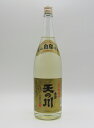 天の川　金印　25度　1800ml　「天の川酒造」麦焼酎 御中元 壱岐焼酎 焼酎 お中元 誕生日 お祝い バレンタイン 麦焼酎 プレゼント お礼　退職祝い 中元 父の日 母の日 祝賀会 お年賀 ギフト