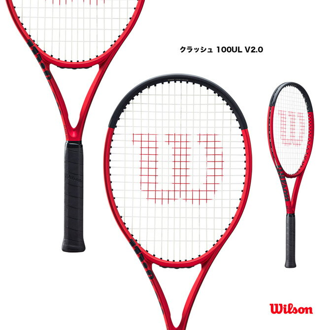 ウイルソン Wilson テニスラケット クラッシュ 100UL V2.0 CLASH 100UL V2.0 WR074411