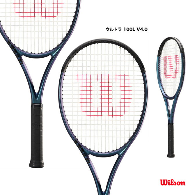 ウイルソン Wilson テニスラケット ウルトラ 100L V4.0 ULTRA 100L V4.0 WR108411