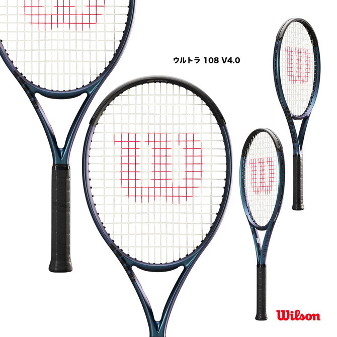 ウイルソン Wilson テニスラケット ウルトラ 108 V4.0