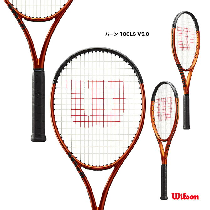 ウイルソン Wilson テニスラケット バーン 100LS V5.0