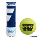 バボラ BabolaT テニスボール GOLD ALL COURT(ゴールド オールコート) 4球入 1缶 502085