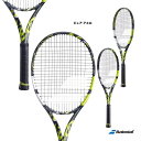 バボラ BabolaT テニスラケット ピュア アエロ PURE AERO【ラケットケース無し】 101479