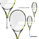 バボラ BabolaT テニスラケット ジュニア ピュア アエロ・ジュニア 26 PURE AERO JR 26【ラケットケース無し】 140464